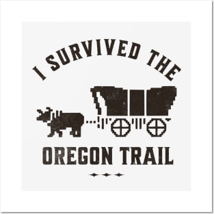 I survived the Oregon Trail Posters and Art